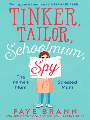 Tinker, Tailor, Schoolmum, Spy - ebook
